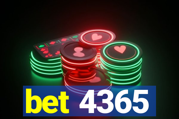 bet 4365